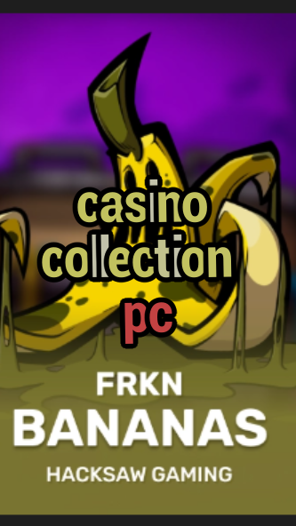 casino collection pc-3xn3u5udepyz9m9w5iat.com